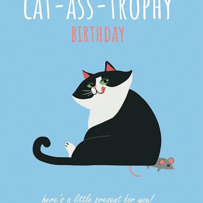 Cat-Ass-Trophy Birthday Card Daisy Devotion