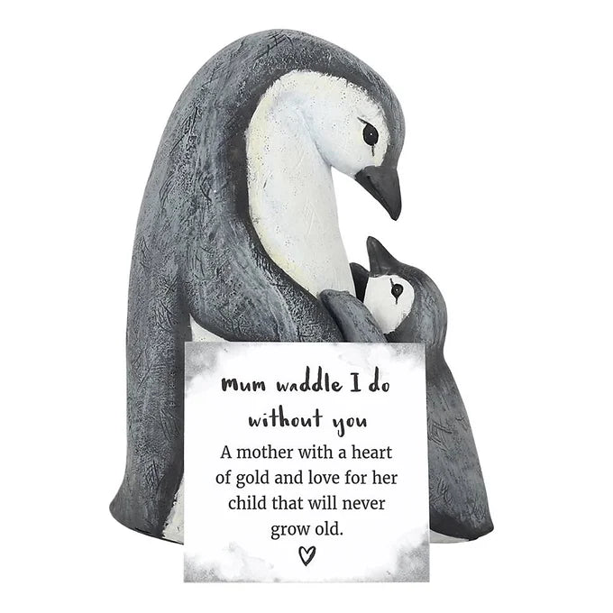 Mum Waddle I Do Without You Penguins Daisy Devotion