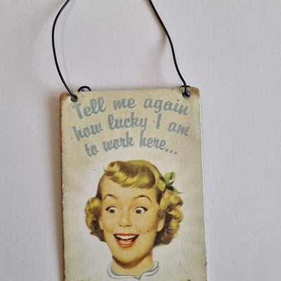 Tell Me Again How Lucky I Am......Retro Style Sign Daisy Devotion