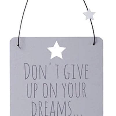 That’s Life Sign - Don’t Give Up On Your Dreams Daisy Devotion