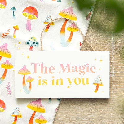 The Magic Is In You Hanging Sign Daisy Devotion