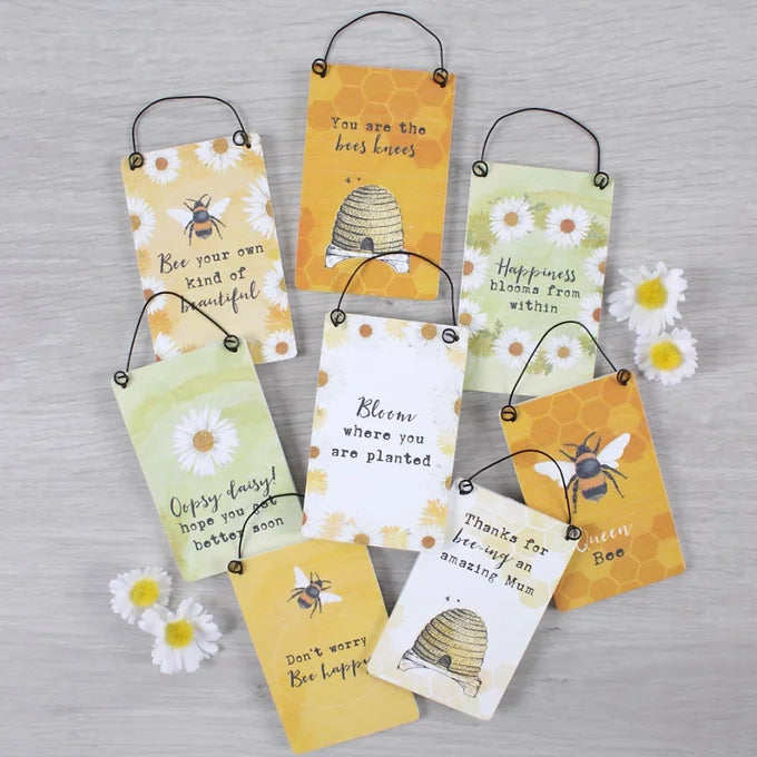 You Are The Bees Knees Bee-utiful Sign